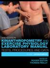 Image for Kinanthropometry and exercise physiology laboratory manual: tests, procedures and data