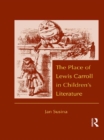 Image for The Place of Lewis Carroll in Children&#39;s Literature