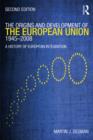 Image for The origins and development of the European Union, 1945-2008: a history of European integration