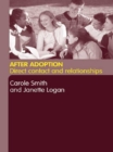 Image for After adoption: direct contact and relationships