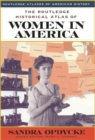 Image for The Routledge Historical Atlas of Women in America