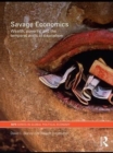 Image for Savage economics: wealth, poverty and the temporal walls of capitalism