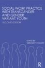 Image for Social work practice with transgender and gender variant youth