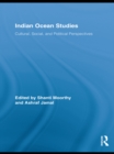 Image for Indian Ocean studies: cultural, social, and political perspectives