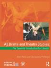 Image for A2 drama and theatre studies: the essential introduction for Edexcel