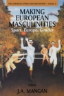 Image for Making Europe masculinities: sport, Europe, gender