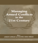 Image for Managing armed conflicts in the 21st century : [9]