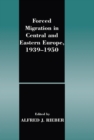 Image for Forced migration in central and eastern Europe, 1939-1950