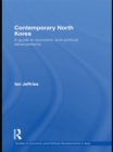 Image for Contemporary North Korea: a guide to economic and political developments