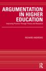 Image for Argumentation in higher education: improving practice through theory and research