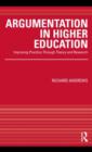 Image for Argumentation in higher education: improving practice through theory and research