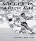 Image for Soccer in South Asia: empire, nation, diaspora