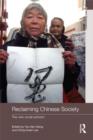 Image for Reclaiming Chinese Society: The New Social Activism