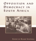 Image for Opposition and democracy in South Africa