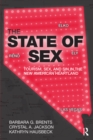 Image for The state of sex: tourism, sex, and sin in the new American heartland