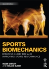 Image for Sports biomechanics: reducing injury risk and improving sports performance.