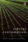 Image for Ethical consumption: a critical introduction