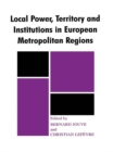 Image for Local power, territory and institutions in European metropolitan regions