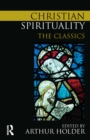 Image for Christian spirituality: the classics