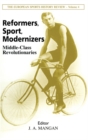 Image for Reformers, sport, modernizers: middle-class revolutionaries