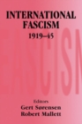 Image for International fascism, 1919-1945