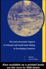 Image for The Socio-Economic Impacts of Artisanal and Small-Scale Mining in Developing Countries