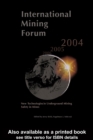 Image for New technologies in underground mining safety in mines: proceedings of the Fifth International Mining Forum 2004 Cracow, Szczyrk, Wieliczka, Poland, 24-29 February 2004