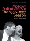 Image for Moscow performances II: the 1996-1997 season