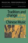 Image for Tradition and change in the performance of Chinese music.