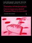 Image for Theatre of animation: contemporary adult puppet plays in context. : 1