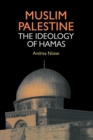 Image for Muslim Palestine: The Ideology of Hamas