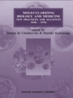 Image for Molecularizing biology and medicine: new practices and alliances, 1910s-1970s