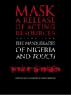 Image for The masquerades of Nigeria: and, Touch.