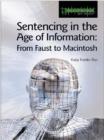 Image for Sentencing in the age of information: from Faust to Macintosh