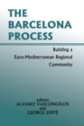 Image for The Barcelona Process: building a Euro-Mediterranean regional community