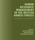 Image for Human resource management in the British armed forces: investing in the future