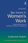 Image for Key issues in women&#39;s work: female diversity and the polarisation of women&#39;s employment
