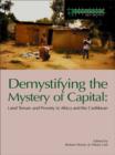 Image for Demystifying the mystery of capital: land tenure and poverty in Africa and the Caribbean