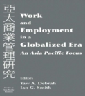 Image for Work and employment in a globalized era: an Asia Pacific focus