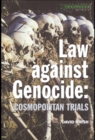 Image for Law Against Genocide: Cosmopolitan Trials
