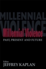 Image for Millennial violence: past, present and future