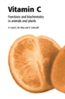 Image for Vitamin C: its functions and biochemistry in animals and plants