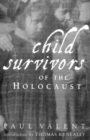 Image for Child survivors of the Holocaust