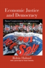 Image for Economic Justice and Democracy: From Competition to Cooperation