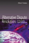 Image for Alternative dispute resolution: a developing world perspective