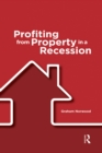 Image for Profiting from property in a recession.