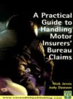 Image for A practical guide to handling Motor Insurers&#39; Bureau claims