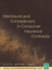 Image for Disclosure and concealment in consumer insurance contracts