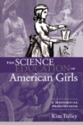 Image for The Science Education of American Girls: A Historical Perspective