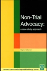 Image for Non-Trial Advocacy: A Case Study Approach